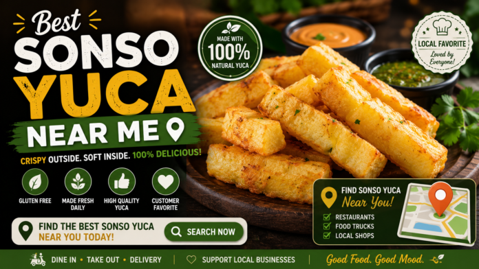Best Sonso Yuca Near Me